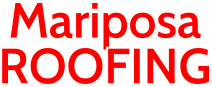 Mariposa Roofing Contractor